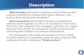 Description - events.static.linuxfound.org · Description What and why OSV ... Samsung ZTE. Common OEM/OSV Issues OSV OEM Market ... Business Optimisation/Harvesting/Reinvention