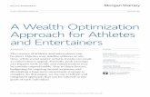 A Wealth Optimization Approach for Athletes and … · A Wealth Optimization Approach for Athletes and Entertainers ... millionaires who live lives of ... ongoing discussions with