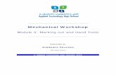 ATM1022 Mechanical Workshop module 3 · ATM1022 – Mechanical Workshop 3 Module 3: Marking out and Hand tools 3.1. Introduction to marking out Marking out is the process of transferring