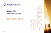 Investor Presentation - Bangkok Bank · Investor Presentation December 2013 ... 2013 , CLMV refers to Cambodia, Laos, Myanmar and Vietnam. 14 Source: The customs Department, Bangkok