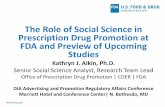 The Role of Social Science in Prescription Drug Promotion ... · DIA Advertising and Promotion Regulatory Affairs Conference . ... Focus of OPDP’s Research Studies ... Brief Summary