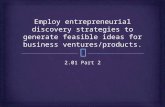 [PPT]Employ entrepreneurial discovery strategies to … · Web viewEmploy entrepreneurial discovery strategies to generate feasible ideas ... Blog Business World: Analogies ... Employ