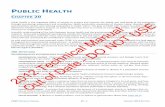 CHAPTER 20 TECHNICAL MANUAL 20 - 1 JANUARY 2012 EDITION. P. UBLIC . H. EALTH . C. HAPTER . 20 . Public health is the organized effort of society to protect and improve the health and