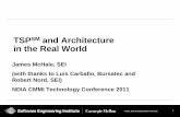 TSPSM and Architecture in the Real World and Architecture in the Real World James ... ADD uses quality attribute scenarios to drive architectural ... Static analysis tools for Inspections