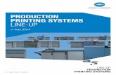 PRODUCTION PRINTING SYSTEMS LINE-UP · PRODUCTION PRINTING SYSTEMS LINE-UP LINE-UP PRODUCTION ... digital production. ... – Enhanced Dmax settings