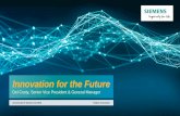 Innovation for the Future - Siemens PLM Community... · Innovation for the Future ... Companies invest in the latest “silo’d” digital technologies and fail to ... SIMOTION SIMATIC
