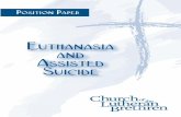 Euthanasia and Assisted Suicide - Church of the … Paper Euthanasia and Assisted Suicide. ... Acts such as partial birth abortion and euthanasia, ... The goal of this position paper