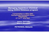 Managing Hazardous Chemical Using Online Database … · Managing Hazardous Chemical Using Online Database program ... CIMAH, CPL, USECHH PETRONAS. ASSESSMENT OF RISK (Assessor) CHEMICAL