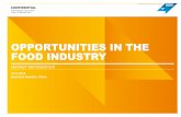 OPPORTUNITIES IN THE FOOD INDUSTRY - Business … · BUYERS OF IMPORTED FOOD ARE TRADITIONALLY ... Malaysia Australia Spain Venzuela Thailand ... VAST USE OF FERTILISER AND PESTICIDES