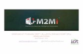 M2M and IoT Protocols: MQTT, ALLJOYN, DDS and COAP and IoT Protocols: MQTT, ALLJOYN, DDS and COAP: Why, Where and When Geoff Brown, CEO geoff.brown@m2mi.com @M2MiCorp @GeoffreyBrown