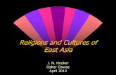 Religions and Cultures of East Asia - Tepper School of ...public.tepper.cmu.edu/jnh/osher2013religionsEastAsia.pdf · of future generations. ... moderate, tense, stringy, replete,