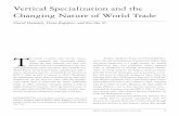 Vertical Specialization and the Changing Nature of World … · Vertical Specialization and the Changing Nature of World Trade ... Among the most important and often cited ... countries