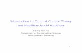 Introduction to Optimal Control Theory and Hamilton …syha/Ajou-Lecture-1.pdfIntroduction to Optimal Control Theory and Hamilton-Jacobi equations ... vanced course on stochastic optimal