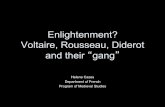 Enlightenment? Voltaire, Rousseau, Diderot and their …web.uvic.ca/~dialogs/Files/Voltaire aliique.pdf · Enlightenment? Voltaire, Rousseau, Diderot and their “gang ... about Louis