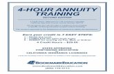 4-HOUR ANNUITY TRAINING - Bookmark Education CE - 4-Hour...4-HOUR ANNUITY TRAINING ... How quickly will you grade my exam and report my ... Products called “variable annuities”