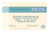 Forensic Investigations of Financial Statement Fraud: PBS ... · PBS&J – A Case Study September 26, 2008 Bill Pruitt Mitchell E. Herr, Partner ... – Defending your actions to