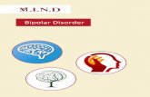 Bipolar Disorder - Disorder Final Pamphlet...Bipolar disorder was formerly known as manic depressive disorder. ... episode is usually a depressive episode where sad mood predominates