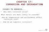 CHAPTER 17: CORROSION AND DEGRADATIONfaculty.up.edu/lulay/egr221/ch17.ppt.ppt · PPT file · Web viewCORROSION AND DEGRADATION ... Callister 7e. (Fig. 17.1 is from M.G. Fontana,