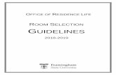 ROOM SELECTION GUIDELINES - framingham.edu · C. Participate in Single Room or Open Room ... reviewing these Guidelines please feel free to contact ... Single Room Selection – For