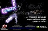 The Technology Behind the DirectX 11 Unreal Engine ... · –Add Direct3D 11 support in Unreal Engine 3 –Implement features needed for next-gen quality ...