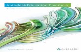 Autodesk Education Programs - Amazon S3 · The Autodesk® Education Programs are, without a doubt, the ... (ACU) and the Autodesk Certified Professional (ACP) exams. Autodesk Certified