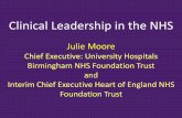 Clinical Leadership in the NHS - The Royal College of ... · Clinical Leadership in the NHS Julie Moore ... • Strategic networks • Clinical senates ... •5Ps •PDCA •HIIs