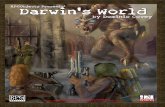 DARWIN’S WORLD - RPGObjects · DARWIN’S WORLD Post Apocalyptic World Rules v2.0 ... The ‘d20 System’ and the ‘d20 System’ logo are ... Darwin’s Word, Twisted Earth,