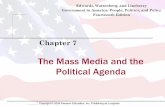 The Mass Media and the Political Agenda · ... Publishing as Longman. The Mass Media and the Political ... 2009 Pearson Education, Inc. Publishing as Longman. ... 2009 Pearson Education,