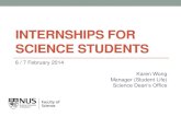 INTERNSHIPS FOR SCIENCE STUDENTS · INTERNSHIPS FOR SCIENCE STUDENTS 6 / 7 February 2014 ... • Guidelines for Final Report • Internship supervisor’s feedback ... • Pepsico
