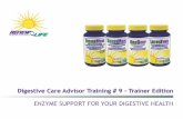 Enzyme Support for Your Digestive Health - Renew Life … · Enzyme Support for Your Digestive Health ... – Limp and pale looking vegetables ... more amylase to help digest them.