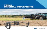 TRIMA ORIGINAL IMPLEMENTS - Start - trima.nu Trima, Redskap_EN7...4 • Quadrogrip is the best implement on the market for the handling of both rectangular and round bales. The implement
