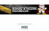 North Carolina State Employee Safety & Health . North Carolina . State Employee Safety & Health Handbook . The N. C. Industrial Commission Safety Department has accepted for filing