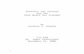 Shoeless Joe Jackson - coachwife04.files.wordpress.com€¦ · Web viewShoeless Joe Jackson. and the. 1919 Black Sox Scandal. by. Cynthia C. Atwell. LIS 620. Dr. James Carmichael.