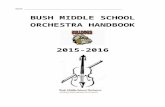 bushmsorchestra.weebly.combushmsorchestra.weebly.com/uploads/4/7/4/8/47486687/bush... · Web viewU.I.L. Concert & Sight Reading Contests Bush Middle School orchestra students in the