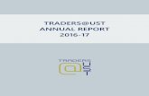 Traders@UST Annual Report 2016-17 Report 2016-17 Past Activities In AY 2016/2017, Traders@UST ran a pilot program for 30 selected associates, imparting members with essential skills
