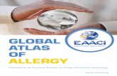 Global atlas oF allERGY - rcot.org · Research, Accra, Ghana Evangelos Andreakos, PhD ... Allergy Diagnosis and Therapy, Saltzburg, Austria ... GLOBAL ATLAS OF ALLERGY. ALLERGY ...