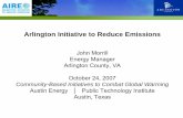 Arlington Initiative to Reduce Emissions - County VA... · PDF fileEnergy Manager. Arlington County, VA . ... Fairfax County, Arlington County, ... Arlington Initiative to Reduce