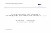Curriculum for the Master’s Programme in Computer … · Curriculum for the Master’s Programme in Computer Science (IT) Aalborg University September 2017 ... and non-specialists