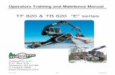 TF 820 & TB 620 “E” series - TimberPro Inctimberpro.com/operator/820Eops/1.pdf · Form T037 0.1 Introduction Operators Training and Maintence Manual TF 820 & TB 620 “E” series