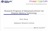 Research Progress of Advanced Lithium Ion Polymer …cii-resource.com/cet/FBC-05-04/Presentations/BMF/Cheng_Peter.pdf · Research Progress of Advanced Lithium Ion Polymer Battery