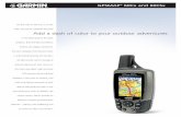 Add a dash of color to your outdoor adventures · Add a dash of color to your outdoor adventures On the road, ... Map datums: More than 100 plus user datum Position format: Lat/Lon,