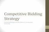 Competitive Bidding Strategy - Builders Association · •The Key is moving towards metrics that are based in data, not ... •Application to construction estimating – using ...