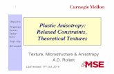 Plastic Anisotropy: Relaxed Constraints, Theoretical Texturespajarito.materials.cmu.edu/rollett/27750/L12-RC-Theo_textures... · Plastic Anisotropy:! Relaxed Constraints, Theoretical