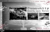 COMMUNITY HEALTHCARE WORKER - doe.sd.gov · COMMUNITY HEALTHCARE WORKER Executive Summary Lake Area Technical Institute requests approval to start a Community Healthcare worker Program.