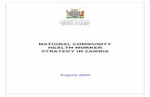 National Community Health Worker Strategy in Zambia · NATIONAL COMMUNITY HEALTH WORKER STRATEGY IN ... This National Community Health Worker Programme Strategy ... approach towards