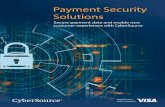 Payment Security Solutions - CyberSource system where there is payment data as long as stealing this data is lucrative. The price each credit card number with owner information can