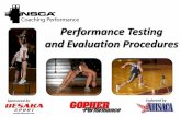 Performance Testing and Evaluation Procedures - NSCA · Athletes move from one testing station to another carrying a Test Data Card. The coach records test data on the card until