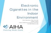 Electronic Cigarettes in the Indoor Environment · Project Team Leader. ... Electronic Cigarettes in the Indoor Environment External Reviewers ... nicotine from e-cigarettes is high,