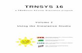 Using the Simulation Studio - MIT - Massachusetts …web.mit.edu/parmstr/Public/Documentation/02-Simulation...TRNSYS 16 a TRaNsient SYstem Simulation program Volume 2 Using the Simulation