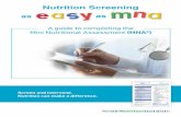 Nutrition Screening - MNA® Elderly explains how the full MNA® and the MNA®-SF differ, how to complete each question and how to assign and interpret the score. Introduction: While